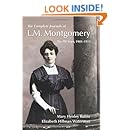 The Complete Journals of L.M. Montgomery: The PEI Years, 1901-1911