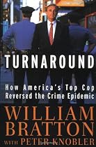 The Turnaround: How America's Top Cop Reversed the Crime Epidemic