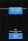 United States Code Service - Title 26 USCS (2005 Internal Revenue Code 1-167) (Lawyers Edition)