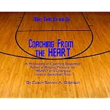 Coaching From the HEART (More Than X's and O's)