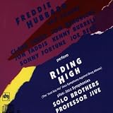 Riding High; Solo Brothers; Professor Jive