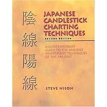Japanese Candlestick Charting Tecniques (A Contemporary Guide to the Ancient Investment Techniques of the Far East) (Illustrated) (Hardcover)