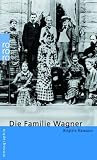 Wagner, Die Familie - Brigitte Hamann