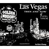 las vegas then and now