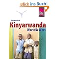 Kinyarwanda f�r Ruanda und Burundi. mit Kurzf�hrer Kirundi: Kauderwelsch, Kinyarwanda f�r Ruanda und Burundi Wort f�r Wort