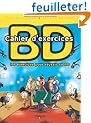 Cahier d'exercices BD : 101 exercices pour r�ussir sa BD