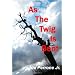 As The Twig Is Bent ~ Joe Perrone Jr