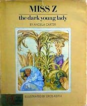 Miss Z, the Dark Young Lady