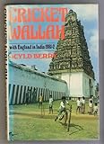 Cricket wallah : with England in India 1981-2