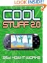 Cool Stuff 2.0: And How it Works