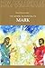 The Gospel According to Mark (New Collegeville Bible Commentary series)