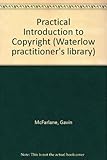 A practical introduction to copyright