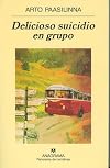 Delicioso suicidio en grupo (Panorama de Narrativas)