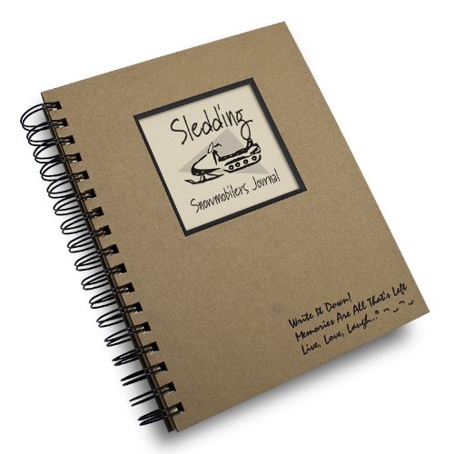 Sledding, Snowmobilers Journal - Kraft Hard Cover (prompts on every page, recycled paper, read more...)