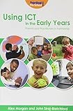 Using ICT in the early years : parents and practitioners in partnership