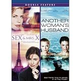 Sex & Mrs. X / Another Woman`s Husband