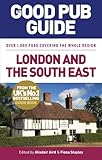 The good pub guide. London and the south east