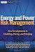 Energy and Power Risk Management: New Developments in Modeling, Pricing and Hedging (Wiley Finance)