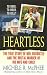 Heartless: The True Story of Neil Entwistle and the Cold Blooded Murder of his Wife and Child (St. Martin's True Crime Library)