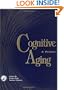 Cognitive Aging: A Primer