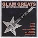 Glam Greats: 20 Seventies Stompers Glam Greats: 20 Seventies Stompers