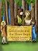 Goldilocks and the Three Bears (Once Upon A Time...)