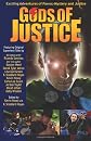 Gods of Justice (Volume 1)