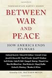 Between War and Peace: How America Ends Its Wars
