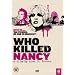 Who Killed Nancy? [2008] [DVD]