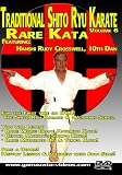 Traditional Shito Ryu Karate Volume 6 - Rare Kata