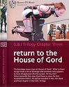 Return to the House of Gord S.B.I. Trilogy Chapter Three