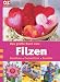 Das große Buch vom Filzen. Nassfilzen - Trockenfilzen - Bastelfilz