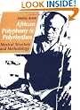 African Polyphony and Polyrhythm: Musical Structure and Methodology