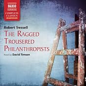 Ragged Trousered Philanthropists   | [Robert Tressell]
