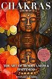 CHAKRAS: Mudras for Balancing and Awakening Chakras: The Powerful Personalised Meditation Guide, Cleanse And Activate Your 7 Chakras, Feel Energised And ... Mudras, Enlightenment, Spirituality)