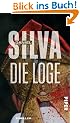 Die Loge: Thriller (Gabriel Allon-Reihe)