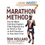 The Marathon Method: The 16-Week Training Program that Prepares You to Finish a Full or Half Marathon in Your Best Time