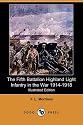 The Fifth Battalion Highland Light Infantry in the War 1914-1918 (Illustrated Edition) (Dodo Press)
