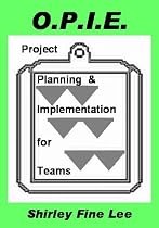 OPIE Project Planning and Implementation for Team by Shirley Lee