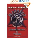 Antique and Collectible Marbles: Identification & Values by Everett Grist