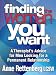 Finding the Woman You Want: A Therapist's Advice for Men Looking for a Permanent Relationship