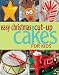 Easy Christmas Cut-up Cakes for Kids