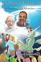 65 Days of Kindness: A Kindness Kids Adventure (Kindness Kids Adventures) 65 Days of Kindness: A Kindness Kids Adventure (Kindness Kids Adventures)
