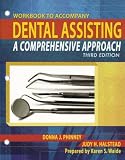 Workbook for Dental Assisting, A Comprehensive Approach,