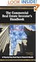 The Commercial Real Estate Investor's Handbook: A Step-by-Step Road Map to Financial Wealth