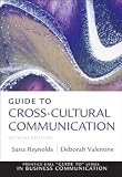 By Sana Reynolds, Deborah Valentine, Mary M. Munter: Guide to Cross-Cultural Communications (2nd Edition) (Guide to Series in Business Communication) Second (2nd) Edition