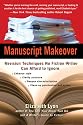 Manuscript Makeover: Revision Techniques No Fiction Writer Can Afford to Ignore