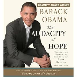 The Audacity of Hope: Thoughts on Reclaiming the American Dream