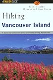 Hiking Vancouver Island: A Guide to Vancouver Island's Greatest Hiking Adventures