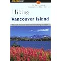 Hiking Vancouver Island: A Guide to Vancouver Island's Greatest Hiking Adventures